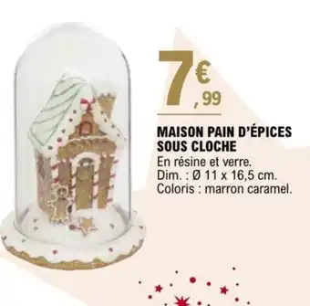 E.Leclerc MAISON PAIN D'ÉPICES SOUS CLOCHE offre