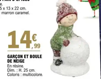 E.Leclerc GARÇON ET BOULE DE NEIGE offre