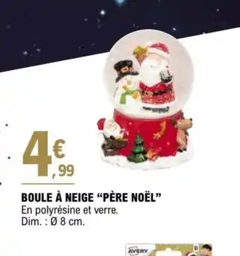 E.Leclerc BOULE À NEIGE "PÈRE NOËL offre