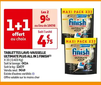 Auchan Supermarché Finish tablettes lave-vaisselle ultimate plus all in 1(1) offre
