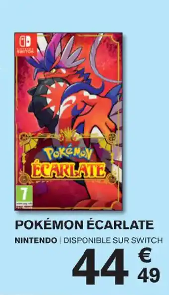 Carrefour POKÉMON ÉCARLATE NINTENDO DISPONIBLE SUR SWITCH offre