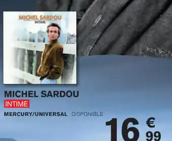 Carrefour MICHEL SARDOU INTIME offre