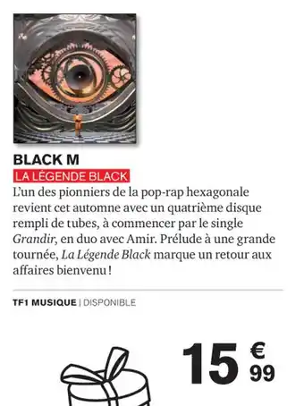 Carrefour BLACK M LA LÉGENDE BLACK offre
