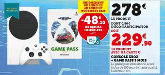 Super U CONSOLE XBOX + GAME PASS 3 MOIS offre