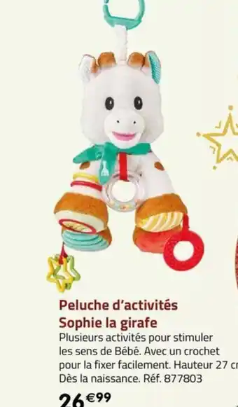 La Grande Récré Peluche d'activités Sophie la girafe offre