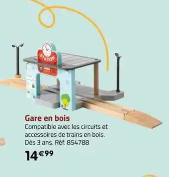 La Grande Récré Gare en bois offre