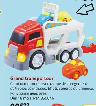 La Grande Récré Grand transporteur offre