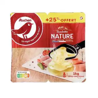 Auchan Raclette nature auchan offre