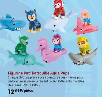 La Grande Récré Figurine Pat'Patrouille Aqua Pups offre