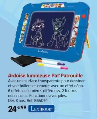 La Grande Récré Ardoise lumineuse Pat'Patrouille offre
