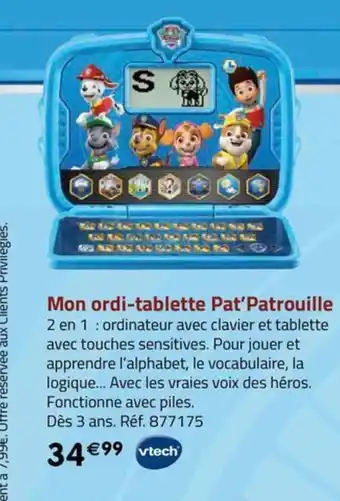 La Grande Récré Mon ordi-tablette Pat'Patrouille offre