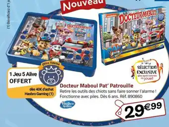 La Grande Récré Docteur Maboul Pat' Patrouille offre