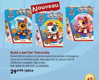 La Grande Récré Build a bot Pat' Patrouille offre