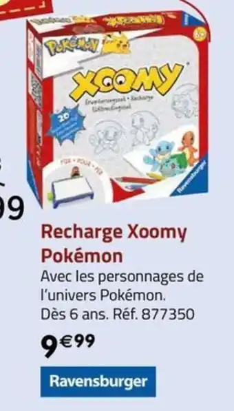 La Grande Récré Recharge Xoomy Pokémon offre