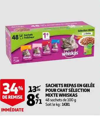 Auchan Sachets Repas En Gelée Pour Chat Sélection Mixte Whiskas offre