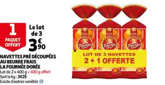 Auchan Navettes Pré Découpées Au Beurre Frais La Fournée Dorée offre