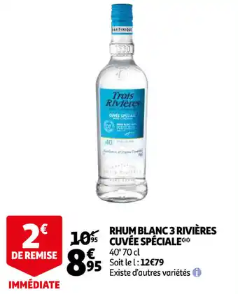 Auchan Rhum Blanc 3 Rivières Cuvée Spéciale offre
