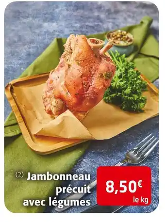 Colruyt Jambonneau précuit avec légumes offre