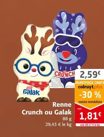 Renne crunch ou galak