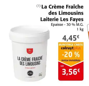 Colruyt Laiterie les fayes la crème fraîche des limousins offre