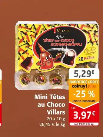 Colruyt Villars mini têtes au choco offre
