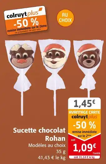 Colruyt Rohan sucette chocolat offre