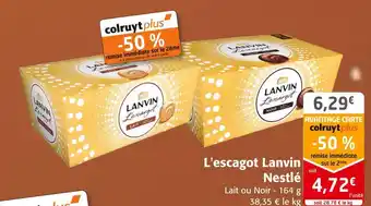Colruyt Nestlé l'escagot lanvin offre