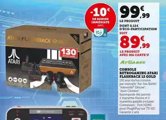 Super U Atoames console retrogaming atari flashback 12 gold offre
