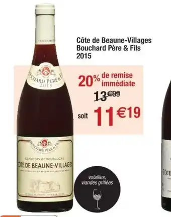 Cora x Carrefour C Côte de Beaune Villages, Bouchard Pere & Fils 215 offre