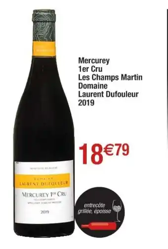 Mercurey 1er Cru Les Champs Martin Domaine Laurent Dufouleur 2019