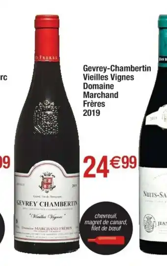 Cora x Carrefour Gevrey-Chambertin Vieilles Vignes Domaine Marchand Fréres 2019 offre