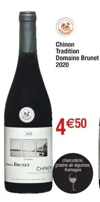Cora x Carrefour Chinon Tradition Domaine Brunet 2020 offre