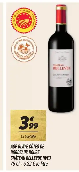 Netto AOP BLAYE CÔTES DE BORDEAUX ROUGE CHÂTEAU BELLEVUE HVE3 75 cl offre
