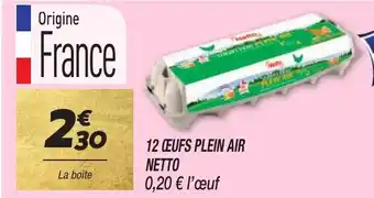Netto 12 ŒUFS PLEIN AIR NETTO offre