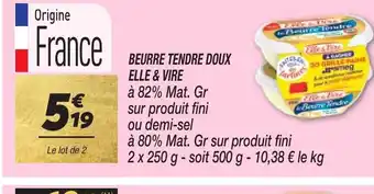 Netto BEURRE TENDRE DOUX ELLE & VIRE offre