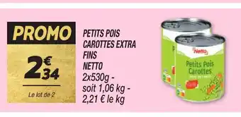 Netto Petits pois carottes extra fins netto offre