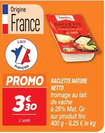 Netto PROMO RACLETTE NATURE offre