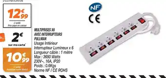 MULTIPRISES X6 AVEC INTERRUPTEURS PULLMAN