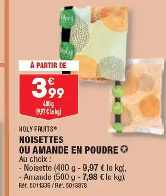 ALDI HOLY FRUITS NOISETTES OU AMANDE EN POUDRE offre