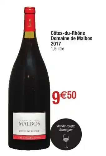 Cora x Carrefour Cotes-du-Rhone Domaine De Malbos 2017 offre