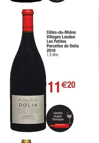 Cora x Carrefour Cotes-Du-Rhone Villages Laudum Les Petites Parcelles De Dolia 2019 offre