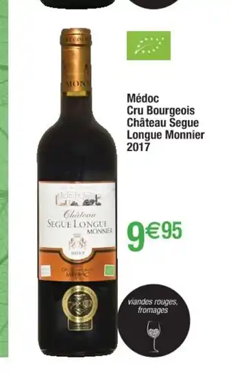 Cora x Carrefour Médoc Cru Bourgeois Chateay Segue Mongue Monnier 2017 offre