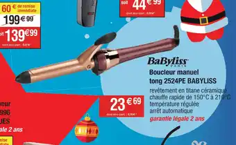 Cora x Carrefour Boucleur manuel tong 2524PE BABYLISS offre