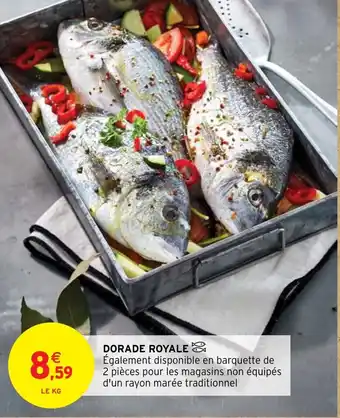 Intermarché DORADE ROYALE offre