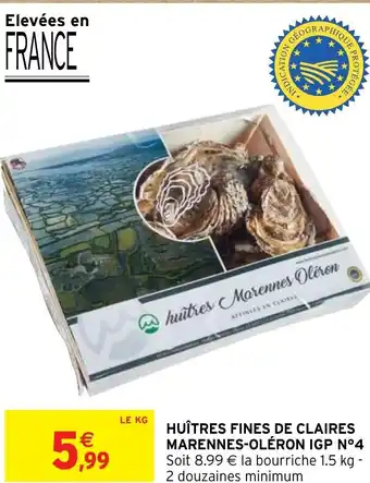 Intermarché HUÎTRES FINES DE CLAIRES MARENNES-OLÉRON IGP N°4 offre