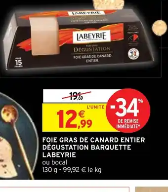 Intermarché FOIE GRAS DE CANARD ENTIER DÉGUSTATION BARQUETTE LABEYRIE offre