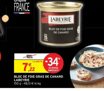 Intermarché BLOC DE FOIE GRAS DE CANARD LABEYRIE offre
