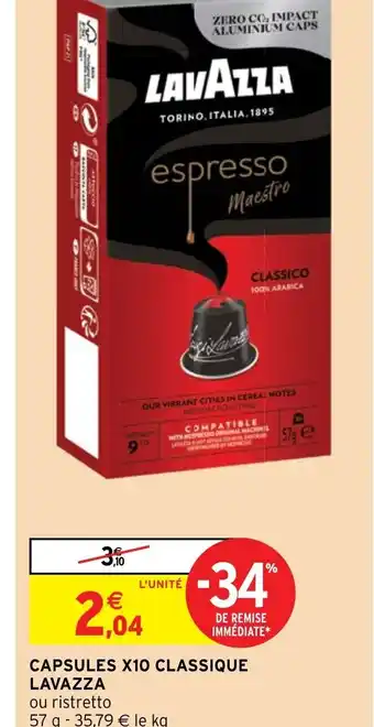 Intermarché CAPSULES X10 CLASSIQUE offre