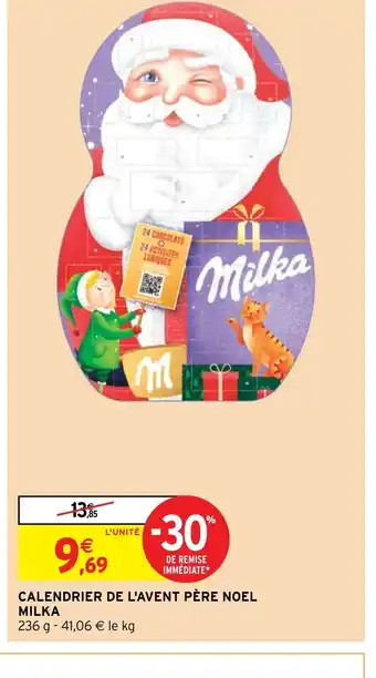 Intermarché CALENDRIER DE L'AVENT PÈRE NOEL MILKA offre