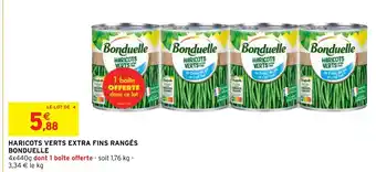 Intermarché HARICOTS VERTS EXTRA FINS RANGÉS BONDUELLE offre